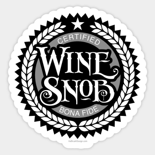 Wine Snob - funny wine drinker Sticker